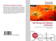 Couverture de Old Thong Chai Medical Institution