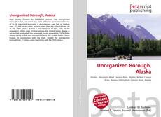 Buchcover von Unorganized Borough, Alaska