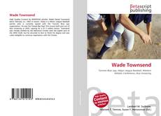 Copertina di Wade Townsend