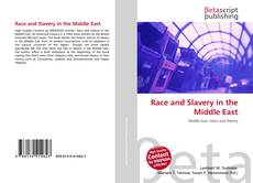 Copertina di Race and Slavery in the Middle East