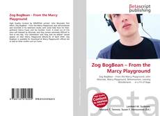 Capa do livro de Zog BogBean – From the Marcy Playground 