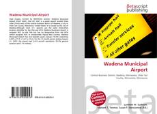Bookcover of Wadena Municipal Airport