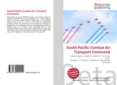 Copertina di South Pacific Combat Air Transport Command