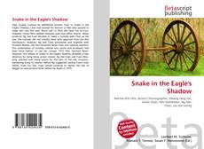 Snake in the Eagle's Shadow的封面