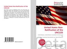 Bookcover of United States Non-Ratification of the UNCLOS