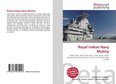 Bookcover of Royal Indian Navy Mutiny