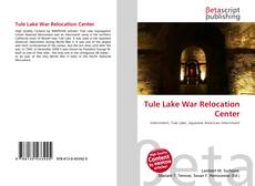 Bookcover of Tule Lake War Relocation Center