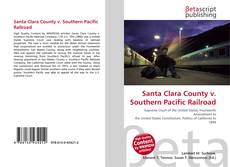 Copertina di Santa Clara County v. Southern Pacific Railroad