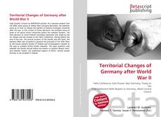Copertina di Territorial Changes of Germany after World War II