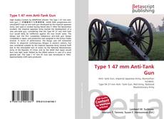 Buchcover von Type 1 47 mm Anti-Tank Gun