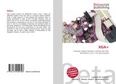 Couverture de XGA+