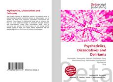 Couverture de Psychedelics, Dissociatives and Deliriants