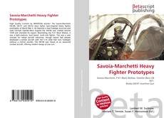 Bookcover of Savoia-Marchetti Heavy Fighter Prototypes