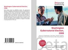 Buchcover von Washington Gubernatorial Election, 2008