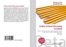 Capa do livro de Public School (Privately Funded) 