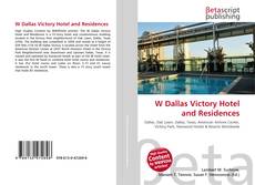 Couverture de W Dallas Victory Hotel and Residences