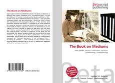 Copertina di The Book on Mediums