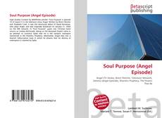 Copertina di Soul Purpose (Angel Episode)