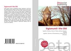 Обложка Sigismund I the Old