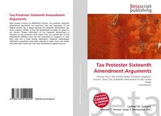 Buchcover von Tax Protester Sixteenth Amendment Arguments