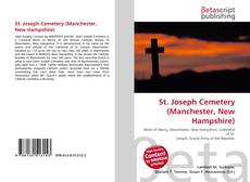 St. Joseph Cemetery (Manchester, New Hampshire) kitap kapağı