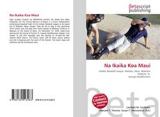 Portada del libro de Na Ikaika Koa Maui