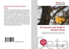 Couverture de Tin Sources and Trade in Ancient Times