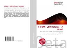 Capa do livro de X-COM : UFO Defense – A Novel 