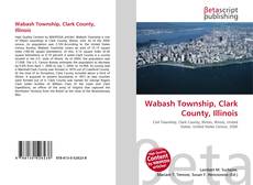 Capa do livro de Wabash Township, Clark County, Illinois 