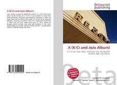 Bookcover of X (K-Ci and JoJo Album)