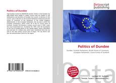 Capa do livro de Politics of Dundee 