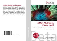 Couverture de X-Men: Madness in Murderworld