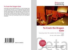 To Crack the Dragon Gate的封面