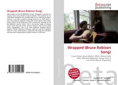 Buchcover von Wrapped (Bruce Robison Song)