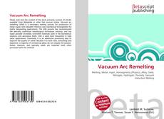 Copertina di Vacuum Arc Remelting