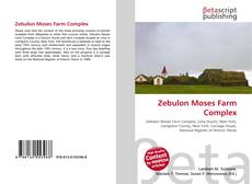 Bookcover of Zebulon Moses Farm Complex