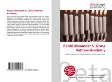 Buchcover von Rabbi Alexander S. Gross Hebrew Academy