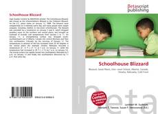 Schoolhouse Blizzard的封面