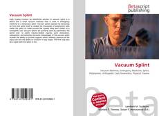 Vacuum Splint的封面