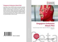 Buchcover von Singapore Embassies Attack Plot