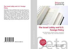 Couverture de The Israel Lobby and U.S. Foreign Policy