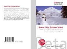 Couverture de Snow City, Snow Centre