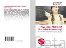 Couverture de Paya Lebar Methodist Girls' School (Secondary)