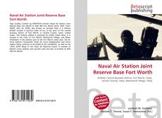 Couverture de Naval Air Station Joint Reserve Base Fort Worth