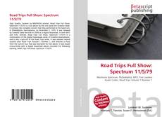 Buchcover von Road Trips Full Show: Spectrum 11/5/79