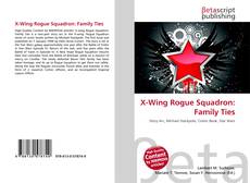 Copertina di X-Wing Rogue Squadron: Family Ties