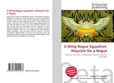 Couverture de X-Wing Rogue Squadron: Requiem for a Rogue