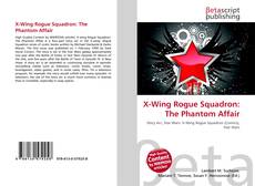 Buchcover von X-Wing Rogue Squadron: The Phantom Affair