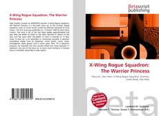 Copertina di X-Wing Rogue Squadron: The Warrior Princess