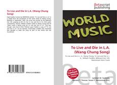 Buchcover von To Live and Die in L.A. (Wang Chung Song)